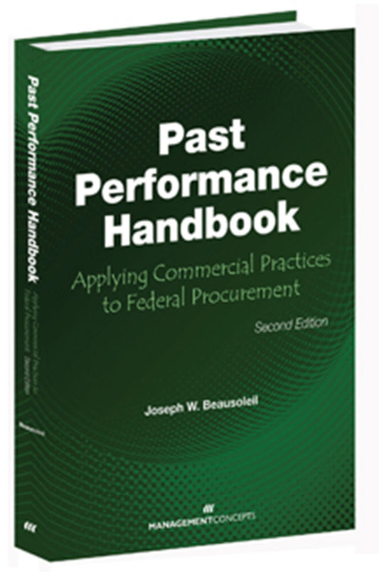 Past Performance Handbook: Applying Commercial Practices to Federal Procurement - 6172