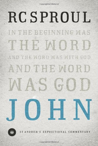 John (St. Andrew’s Expositional Commentary)