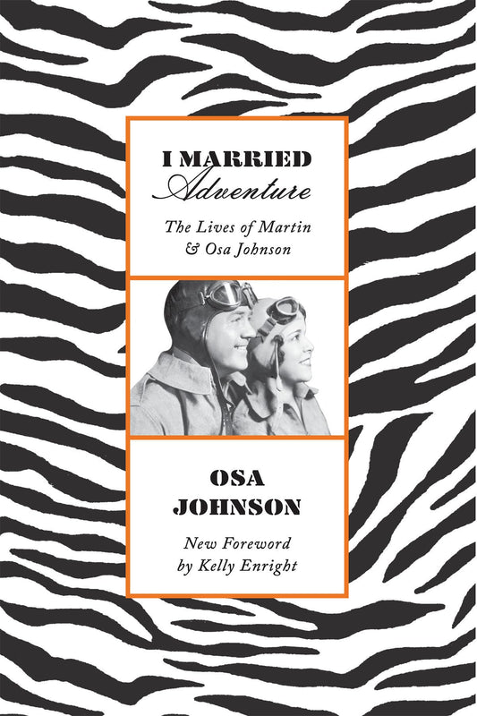 I Married Adventure: The Lives of Martin and Osa Johnson - 875