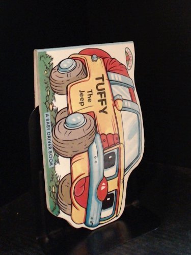 Tuffy the Jeep (A Baby Driver Book)
