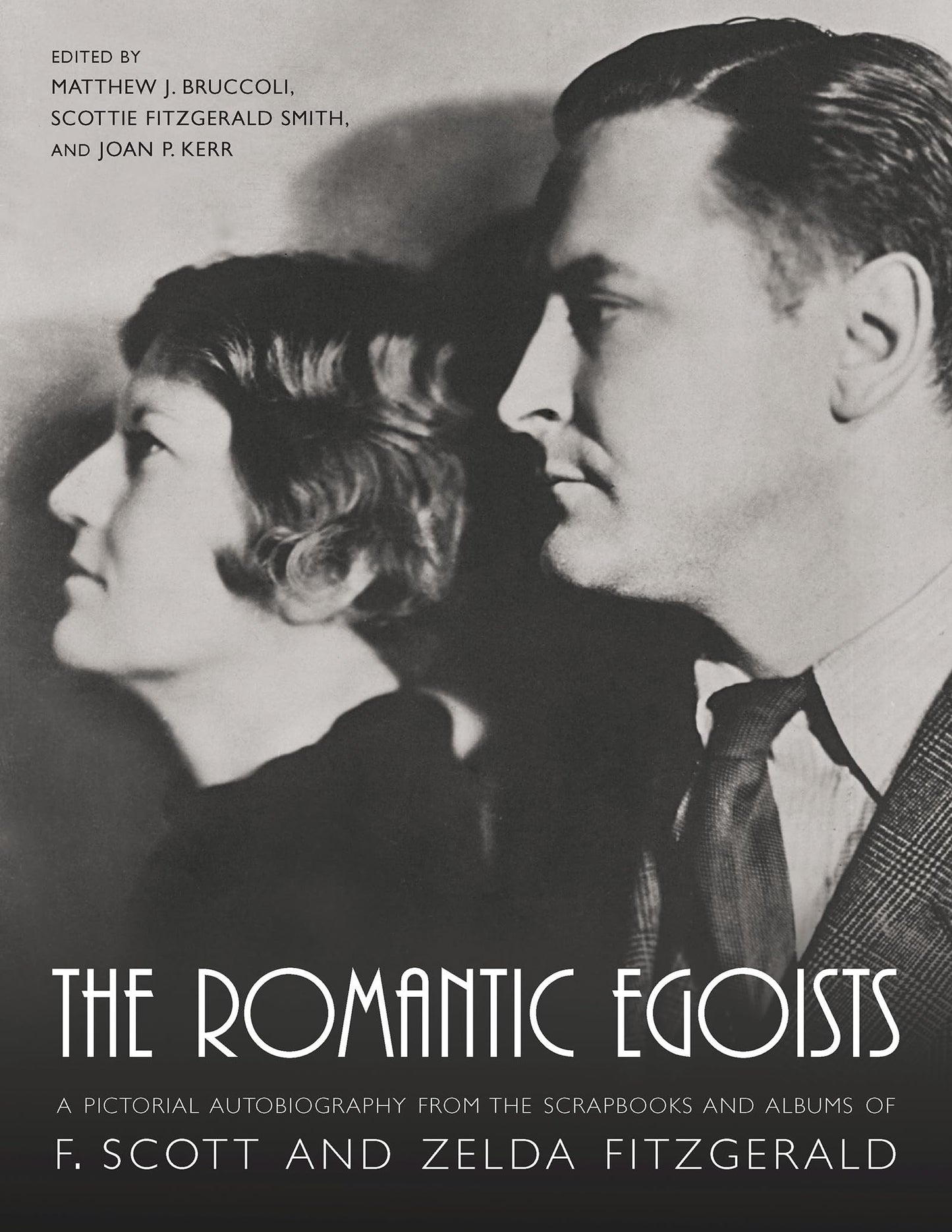 The Romantic Egoists: A Pictorial Autobiography from the Scrapbooks and Albums of F. Scott and Zelda Fitzgerald - 1450