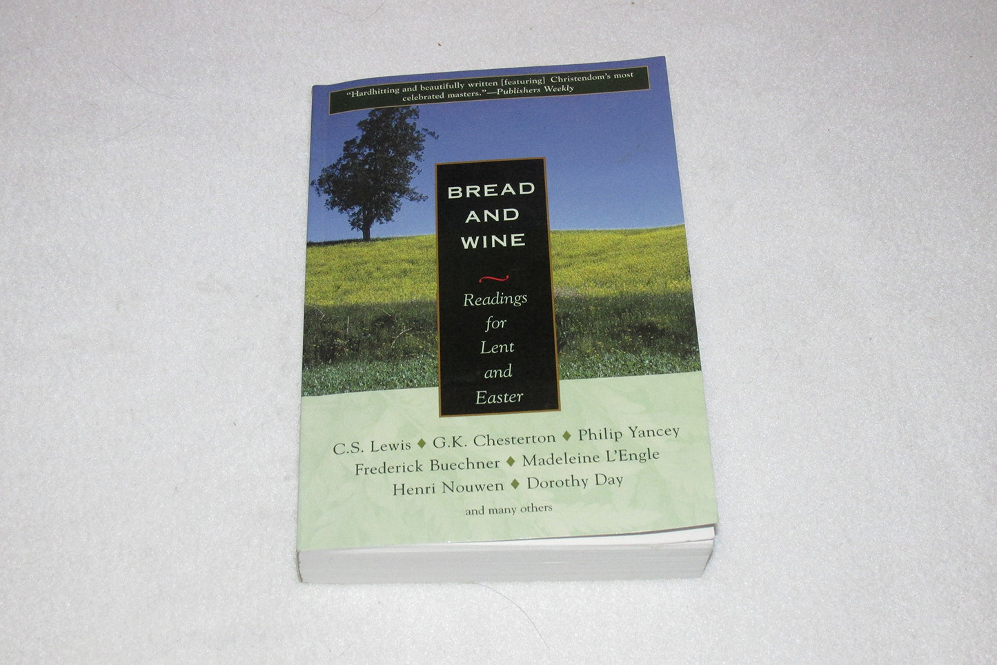 Bread And Wine: Readings For Lent And Easter