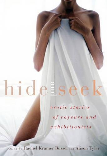 Hide and Seek: Erotic Tales of Voyeurs and Exhibitionists