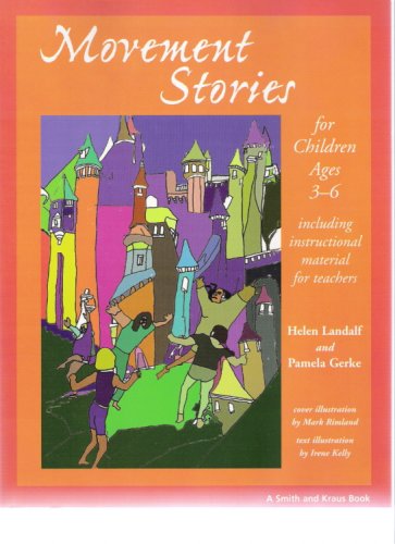 Movement Stories for Young Children: Ages 3-6 (Young Actors Series) - 8062