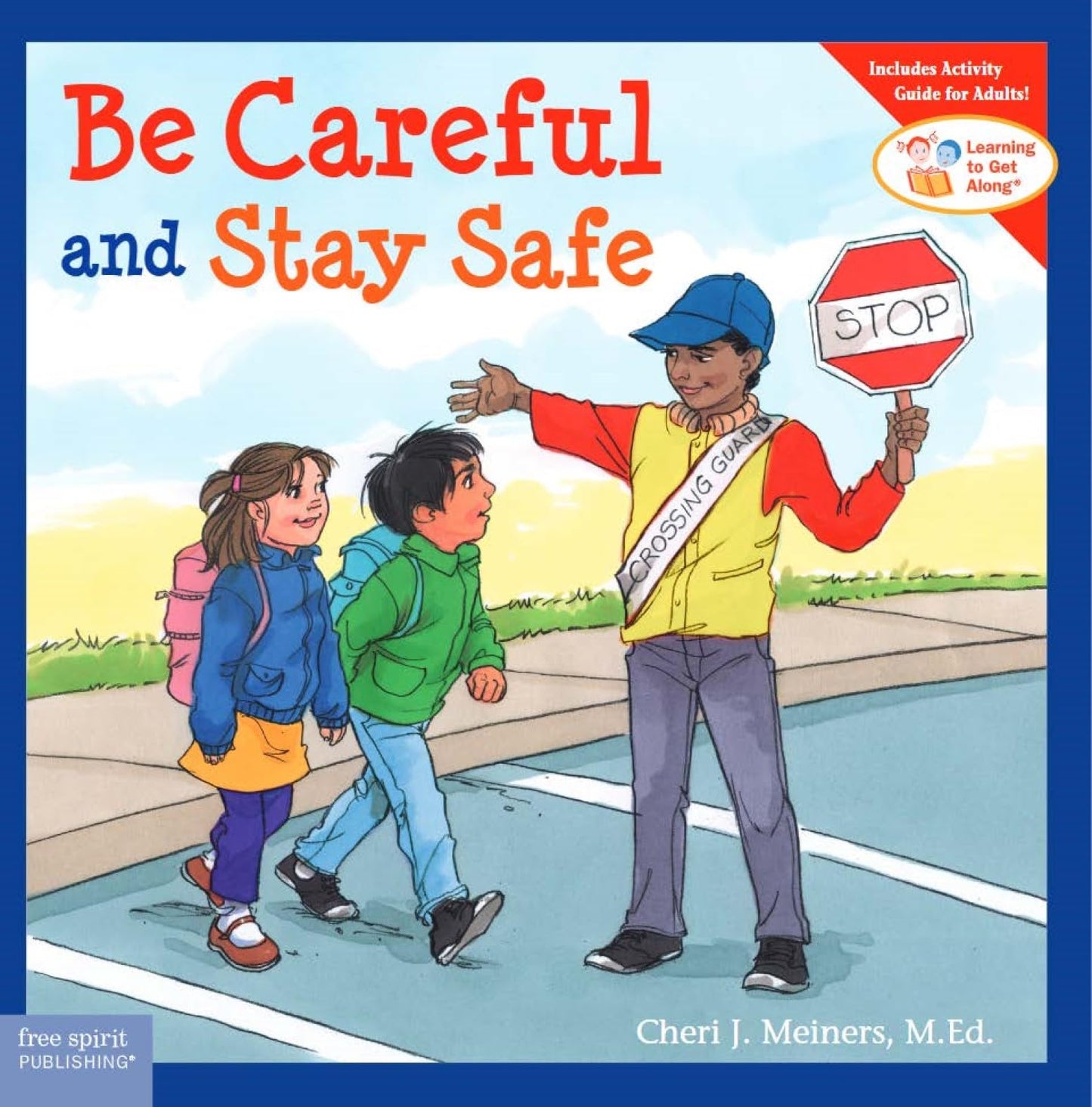 Be Careful and Stay Safe (Learning to Get Along®) - 9603