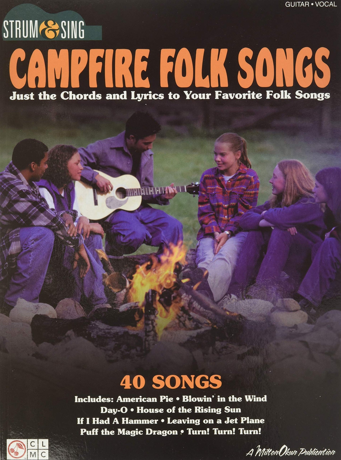 Campfire Folk Songs | Strum and Sing Guitar Songbook | 40 Popular Folk Songs for Guitar | Chords and Lyrics for Acoustic Guitar Players | Easy-to-Follow Guitar Sheet Music for Campfire Jams - 9386