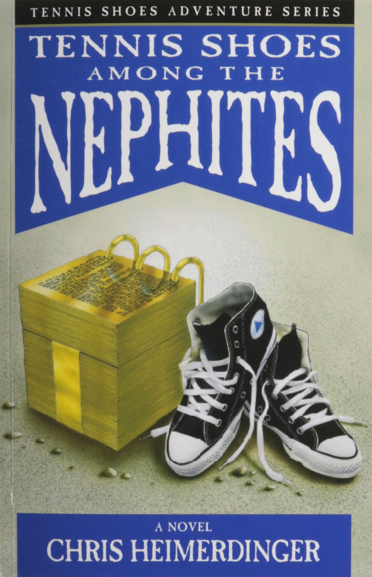 Tennis Shoe Adventure series: Tennis Shoes Among the Nephites