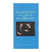 Sister Wendy in Conversation With Bill Moyers: The Complete Conversation