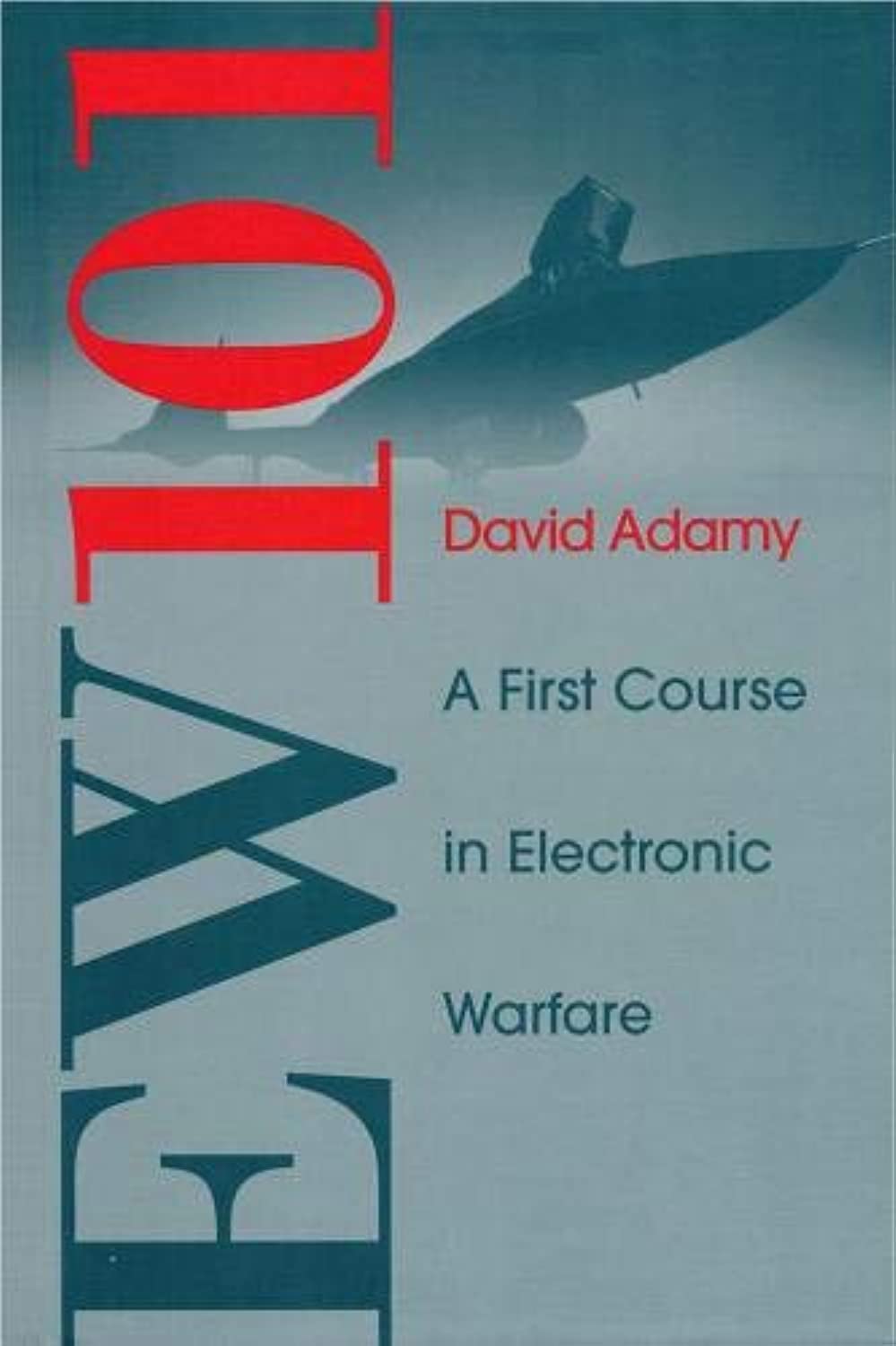 Ew 101: A First Course in Electronic Wa (Artech House Radar Library (Hardcover))