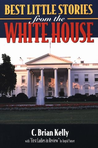 Best Little Stories from the White House