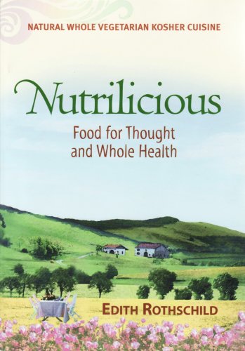 Nutrilicious: Food for Thought and Whole Health
