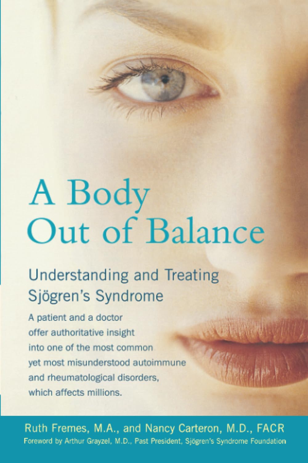 A Body Out of Balance: Understanding and Treating Sjogren's Syndrome