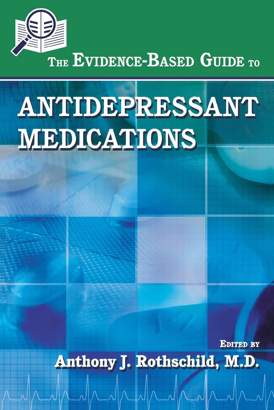 The Evidence-Based Guide to Antidepressant Medications