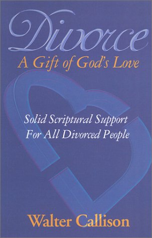 Divorce: A Gift of God's Love