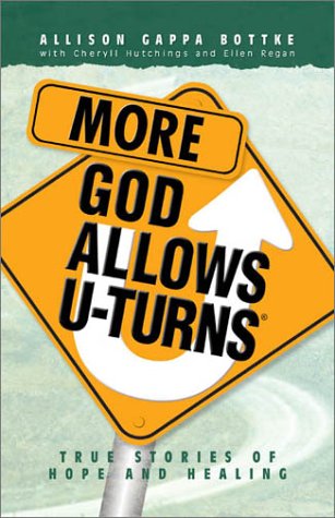 More God Allows U-Turns: True Stories of Hope and Healing