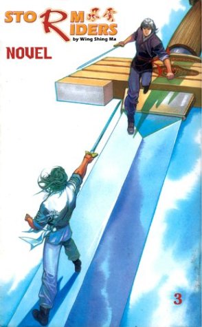 Storm Riders Novel: A Tale Of No Name Volume 3