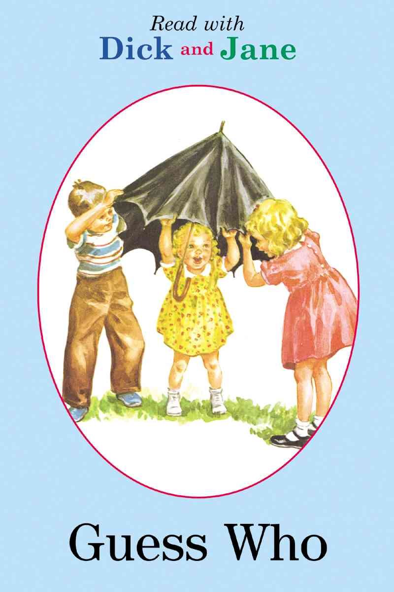 Guess Who (Read With Dick and Jane)