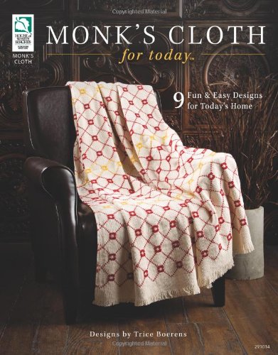 Monk's Cloth for Today: 9 Fun and Easy Designs for Today's Home