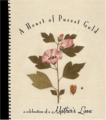A Heart of Purest Gold (DAYMAKER GREETING BOOKS)