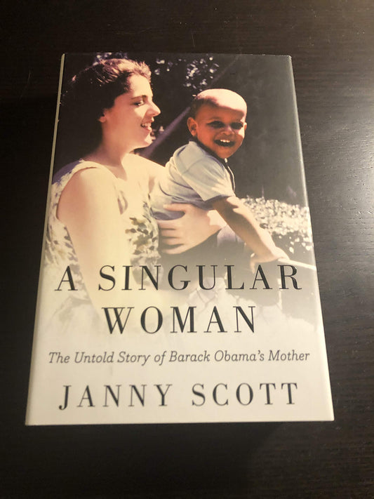 A Singular Woman: The Untold Story of Barack Obama's Mother - 2751