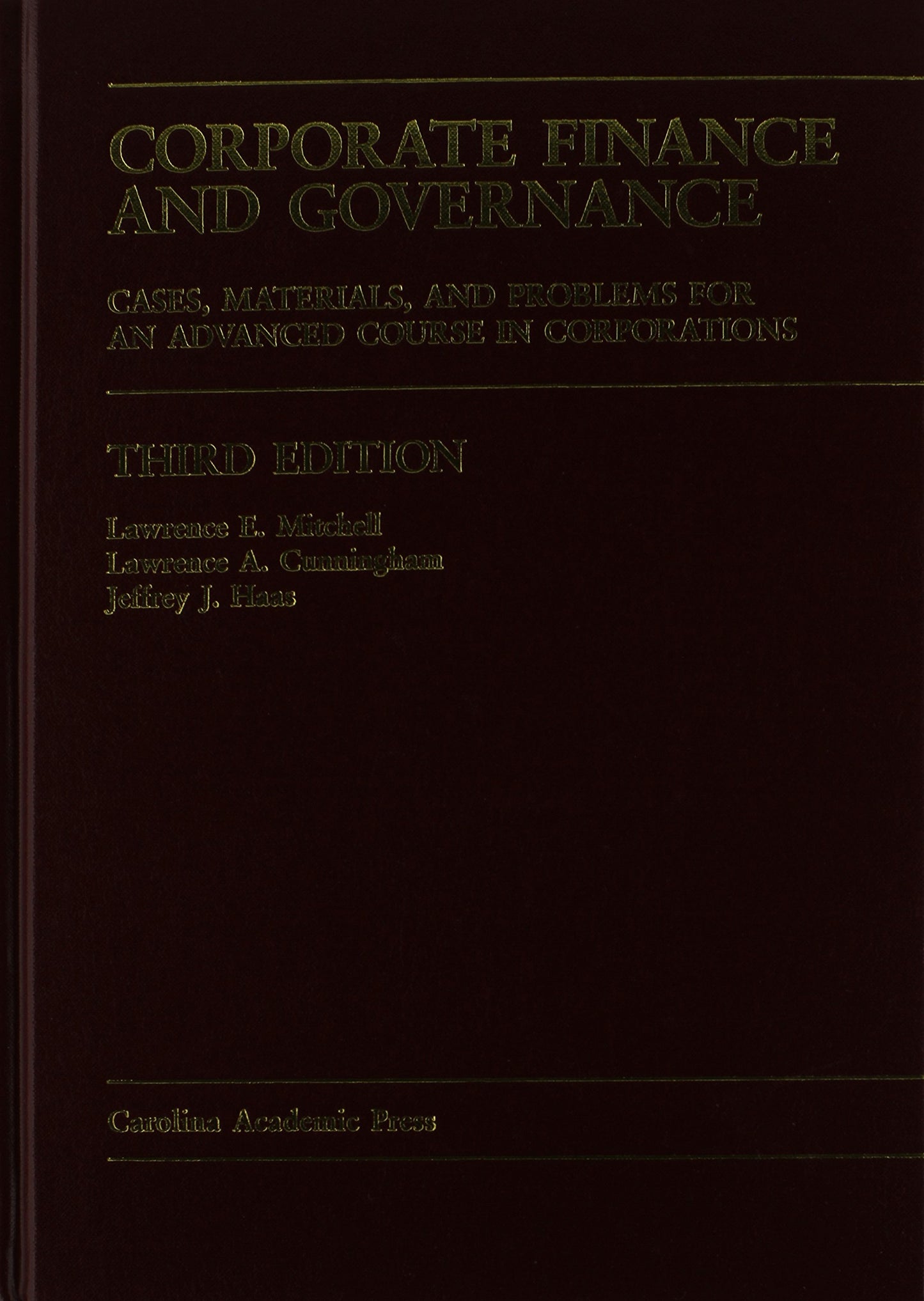 Corporate Finance and Governance: Cases, Materials, and Problems for an Advanced Course in Corporations