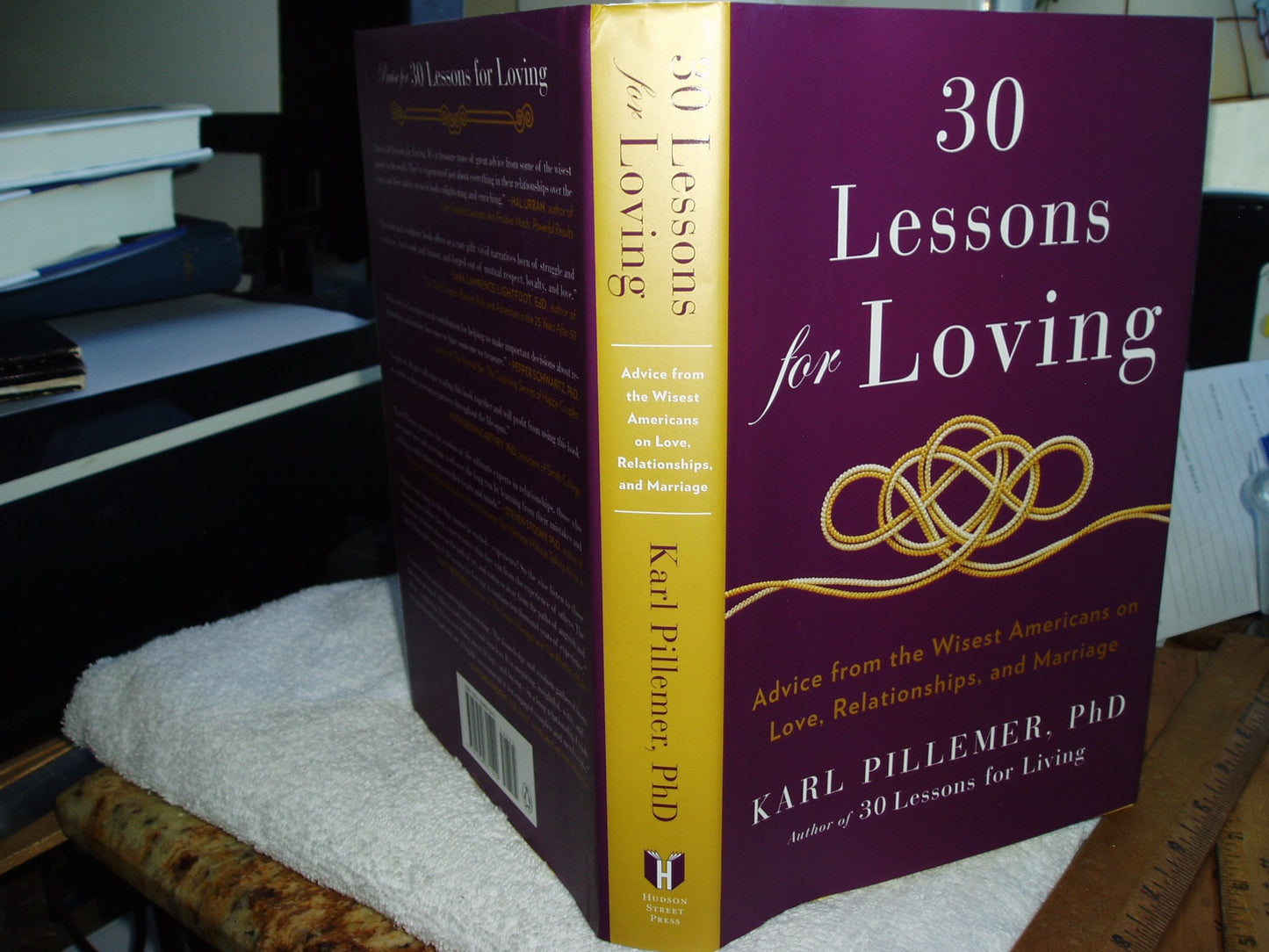 30 Lessons for Loving: Advice from the Wisest Americans on Love, Relationships, and Marriage - 6168