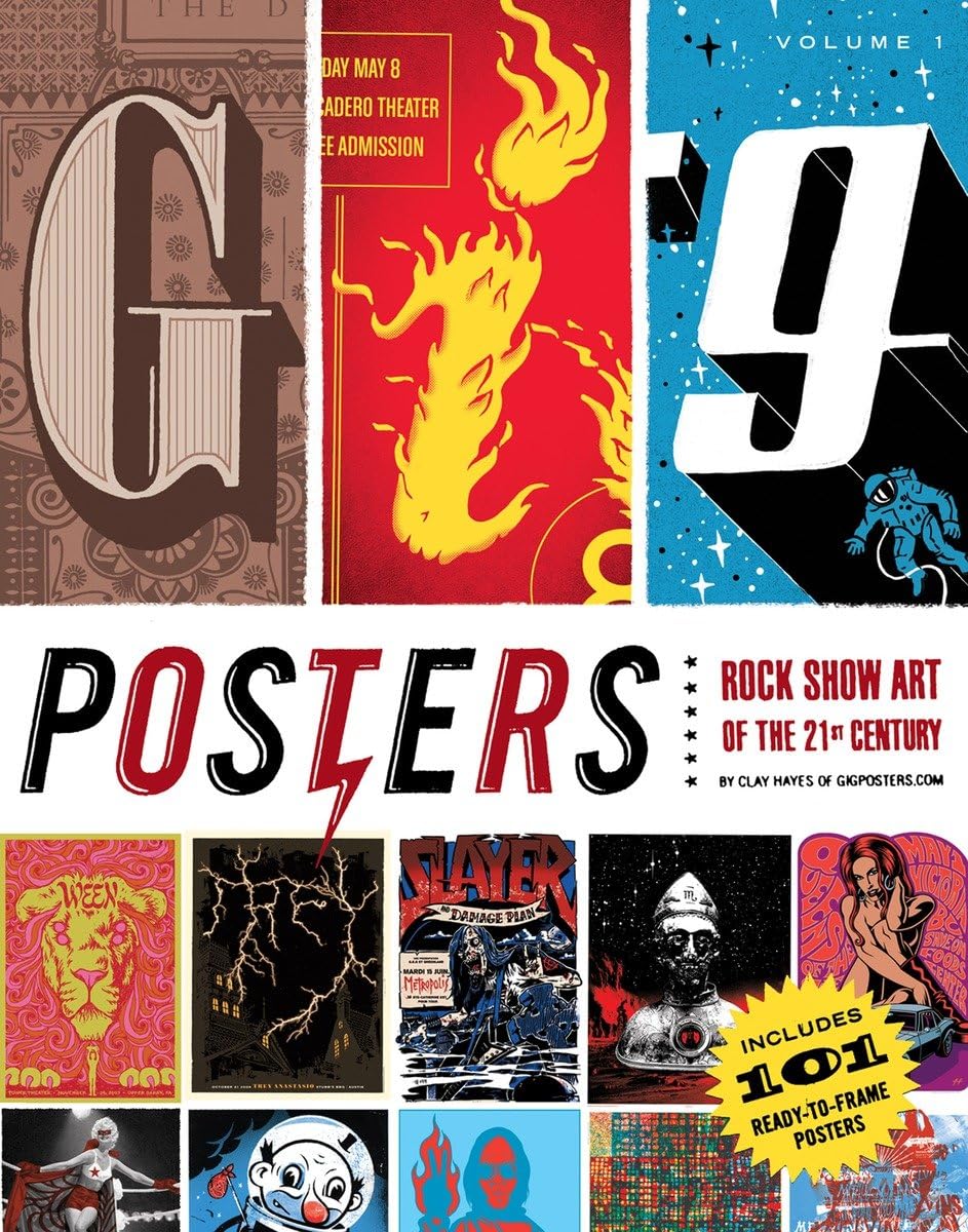 Gig Posters Volume 1: Rock Show Art of the 21st Century