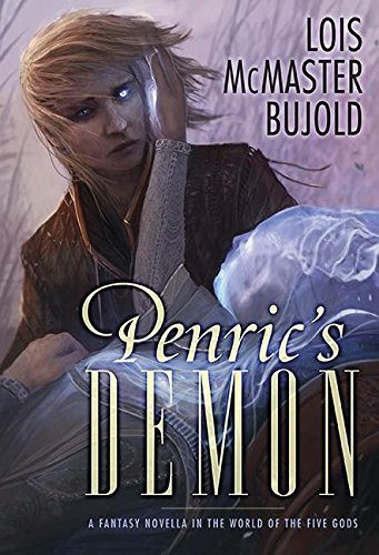Penric's Demon: A Fantasy Novella in the World of the Five Gods