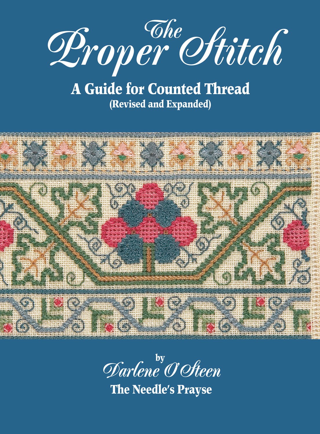 The Proper Stitch: A Guide for Counted Thread