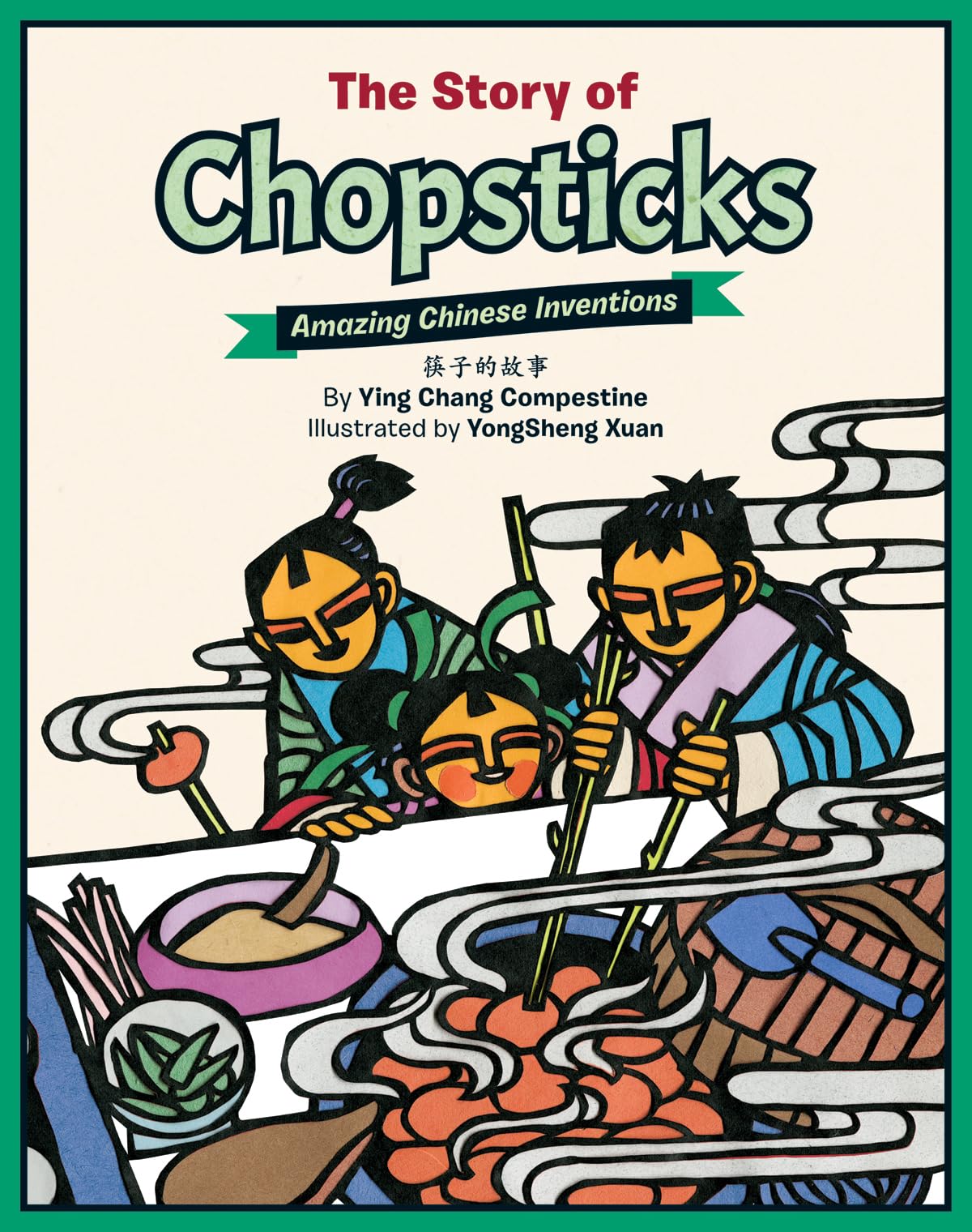 The Story of Chopsticks: Amazing Chinese Inventions - 2028