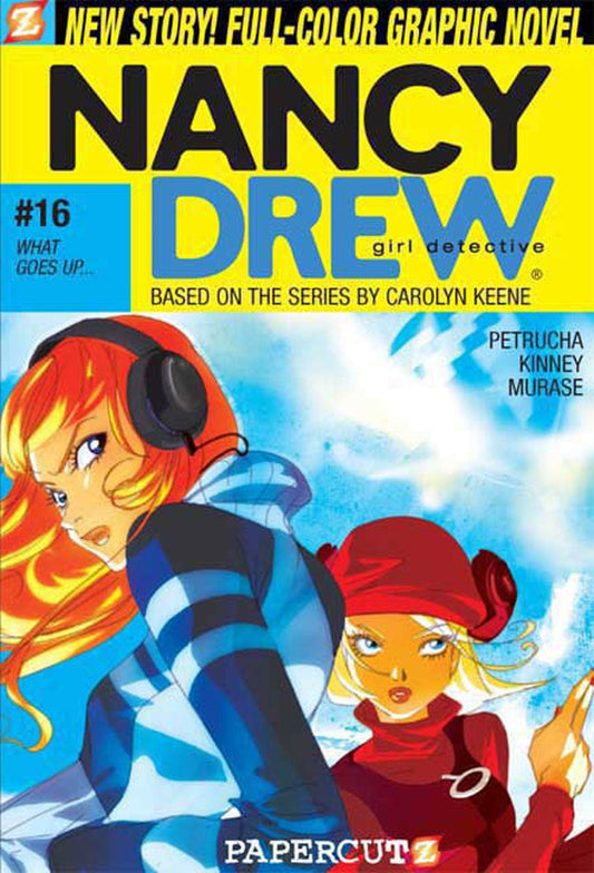 Nancy Drew #16: What Goes Up...: What Goes Up... (Nancy Drew Graphic Novels: Girl Detective, 16) - 2499