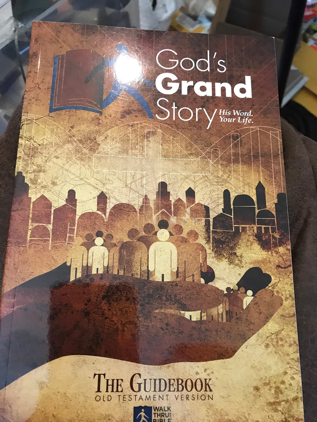God's Grand Story His Word your LIfe