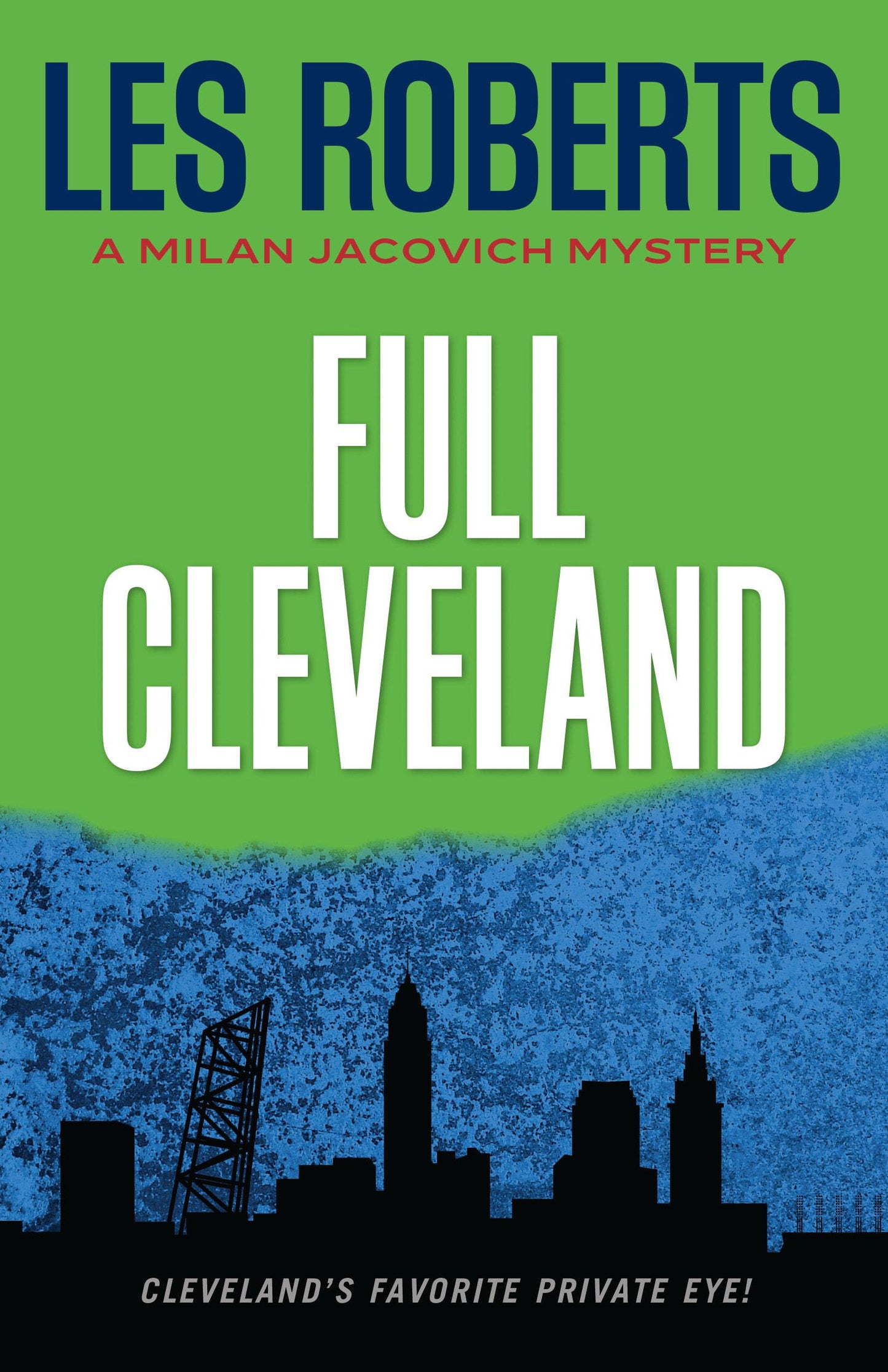 Full Cleveland: A Milan Jacovich Mystery