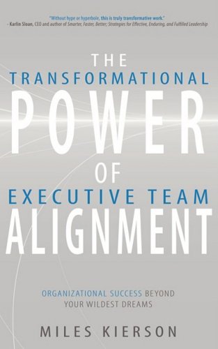 The Transformational Power of Executive Team Allignment