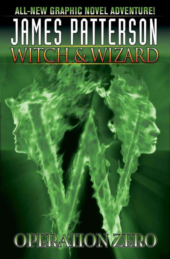 Witch & Wizard, Vol. 2: Operation Zero