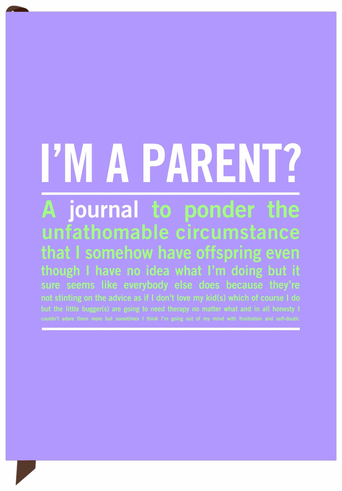 I'm a Parent?: an Inner-Truth Journal