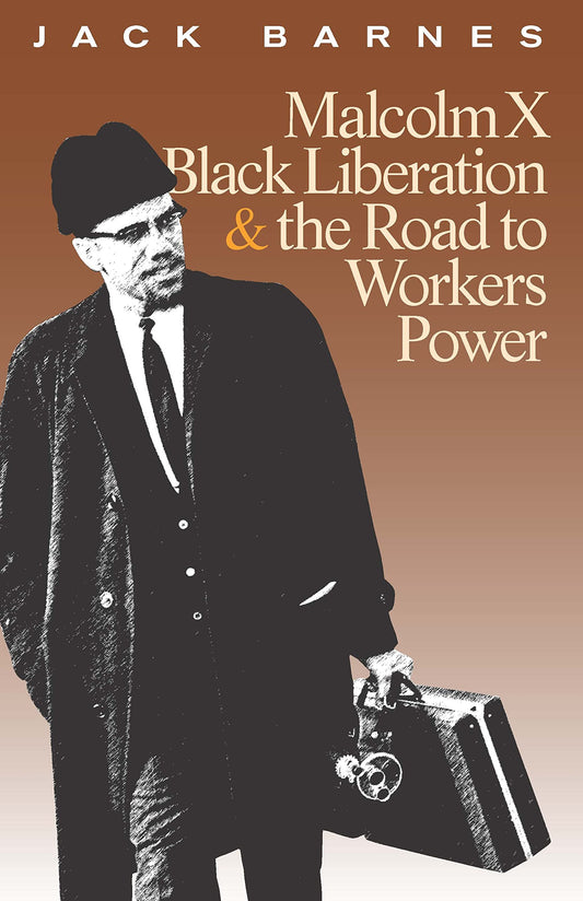 Malcolm X, Black Liberation, and the Road to Workers Power - 8686