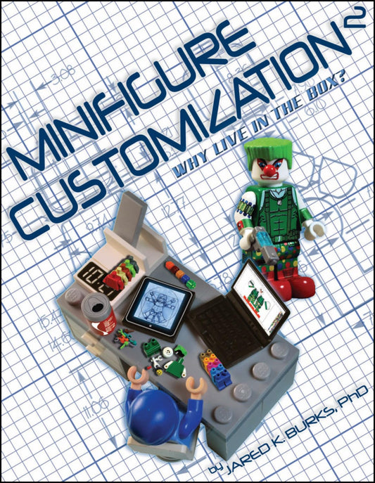 Minifigure Customization 2: Why Live in the Box? (MINIFIGURE CUSTOMIZATION SC) - 7314