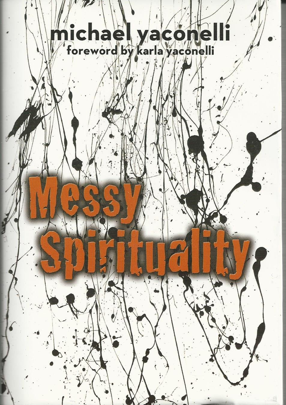 Messy Spirituality