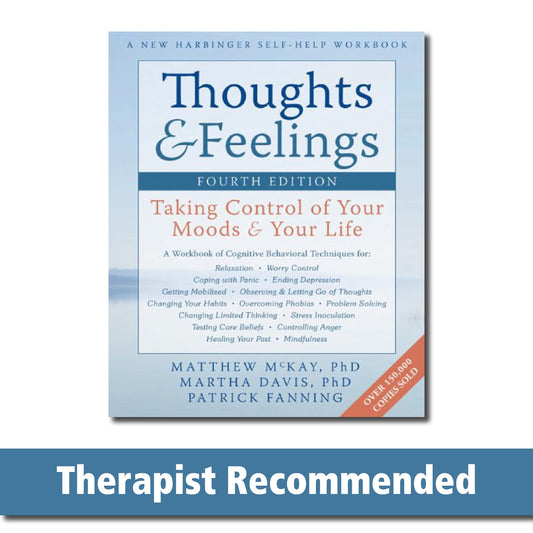 Thoughts and Feelings: Taking Control of Your Moods and Your Life