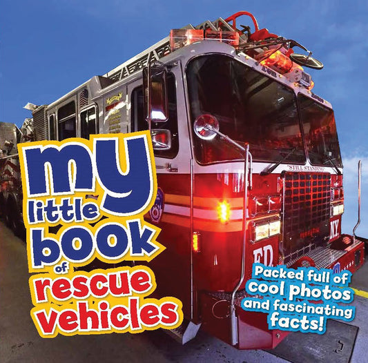 My Little Book of Rescue Vehicles: Packed full of cool photos and fascinating facts! - 8261