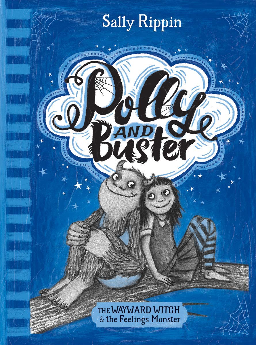 The Wayward Witch and the Feelings Monster: Volume 1 (Polly and Buster) - 687