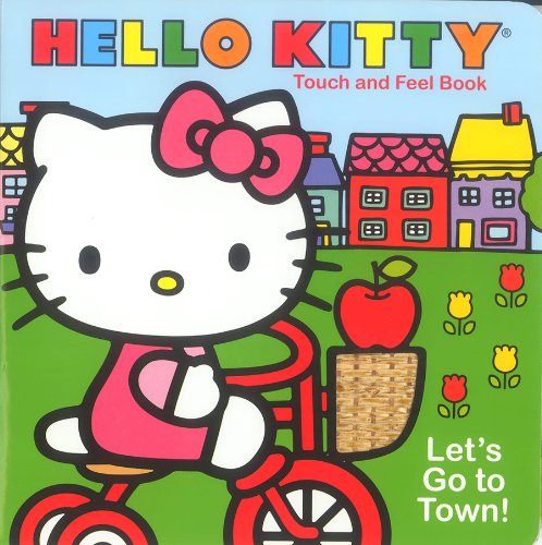 Bendon Publishing Let's Go to Town! (Hello Kitty Touch and Feel Books)