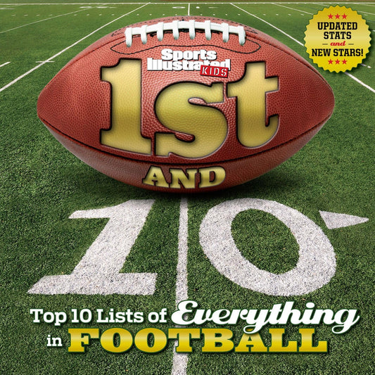 1st and 10 (Revised and Updated): Top 10 Lists of Everything in Football (Sports Illustrated Kids Top 10 Lists) - 6071