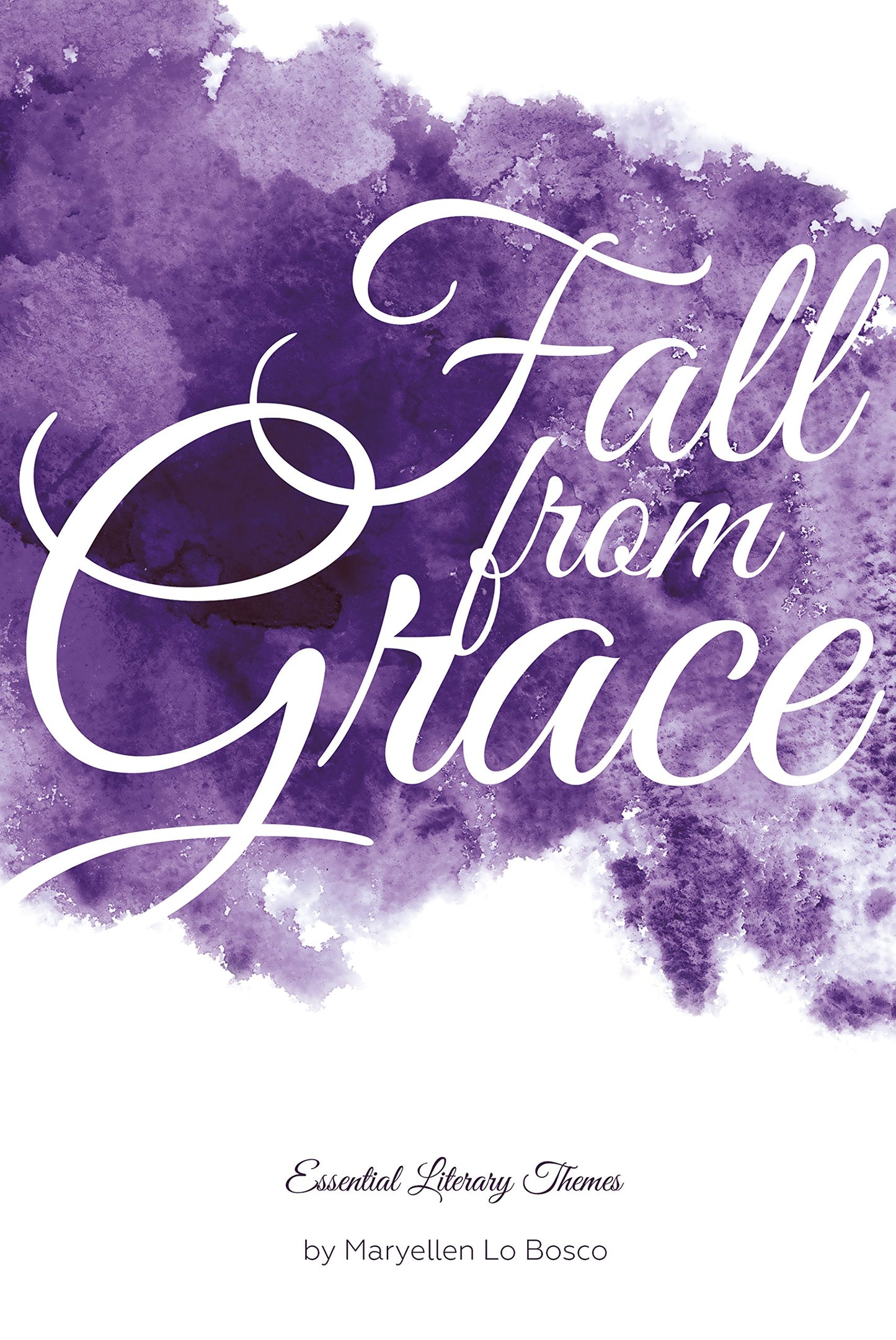 Fall from Grace (Essential Literary Themes)