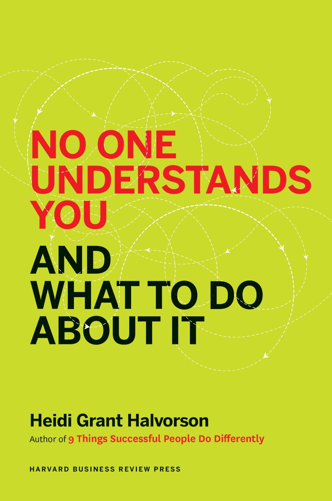 No One Understands You and What to Do About It