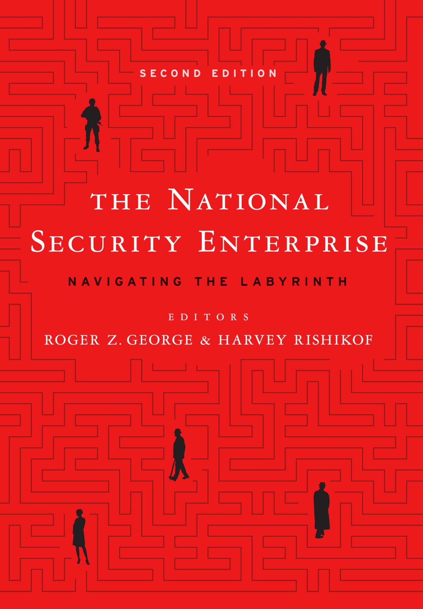 The National Security Enterprise: Navigating the Labyrinth (Georgetown Center for Security Studies)