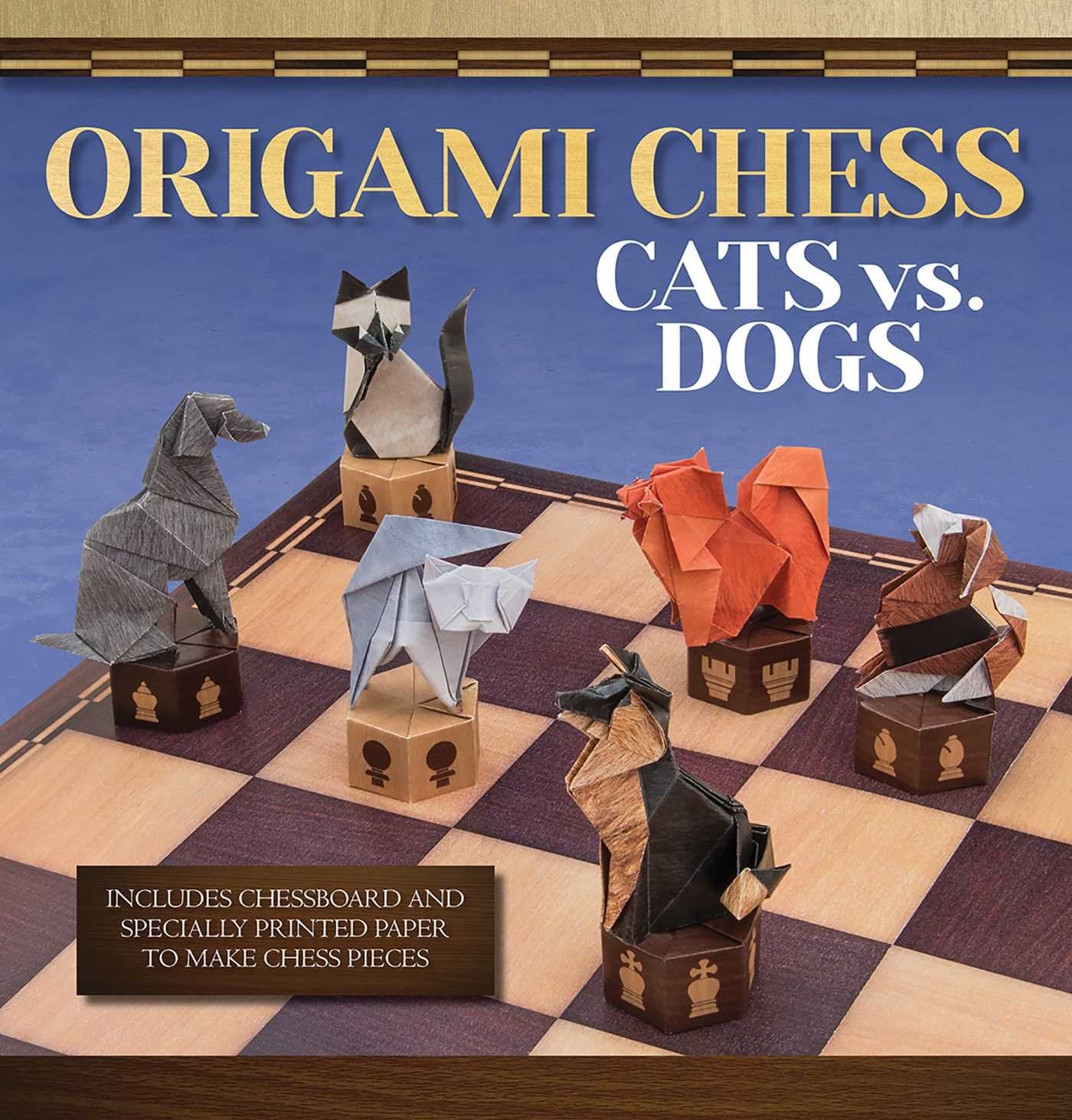 Origami Chess: Cats vs. Dogs (Origami Books)
