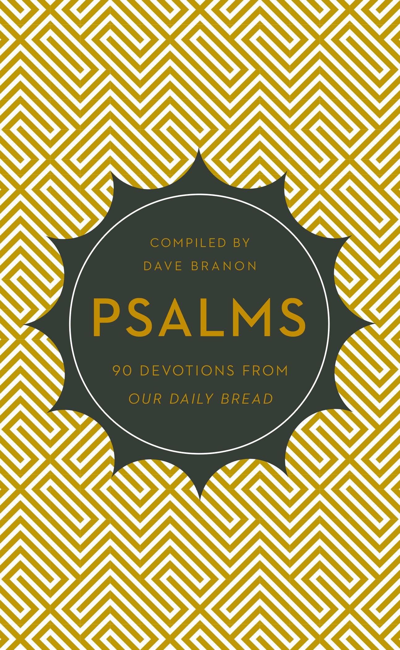Psalms: 90 Devotions from Our Daily Bread