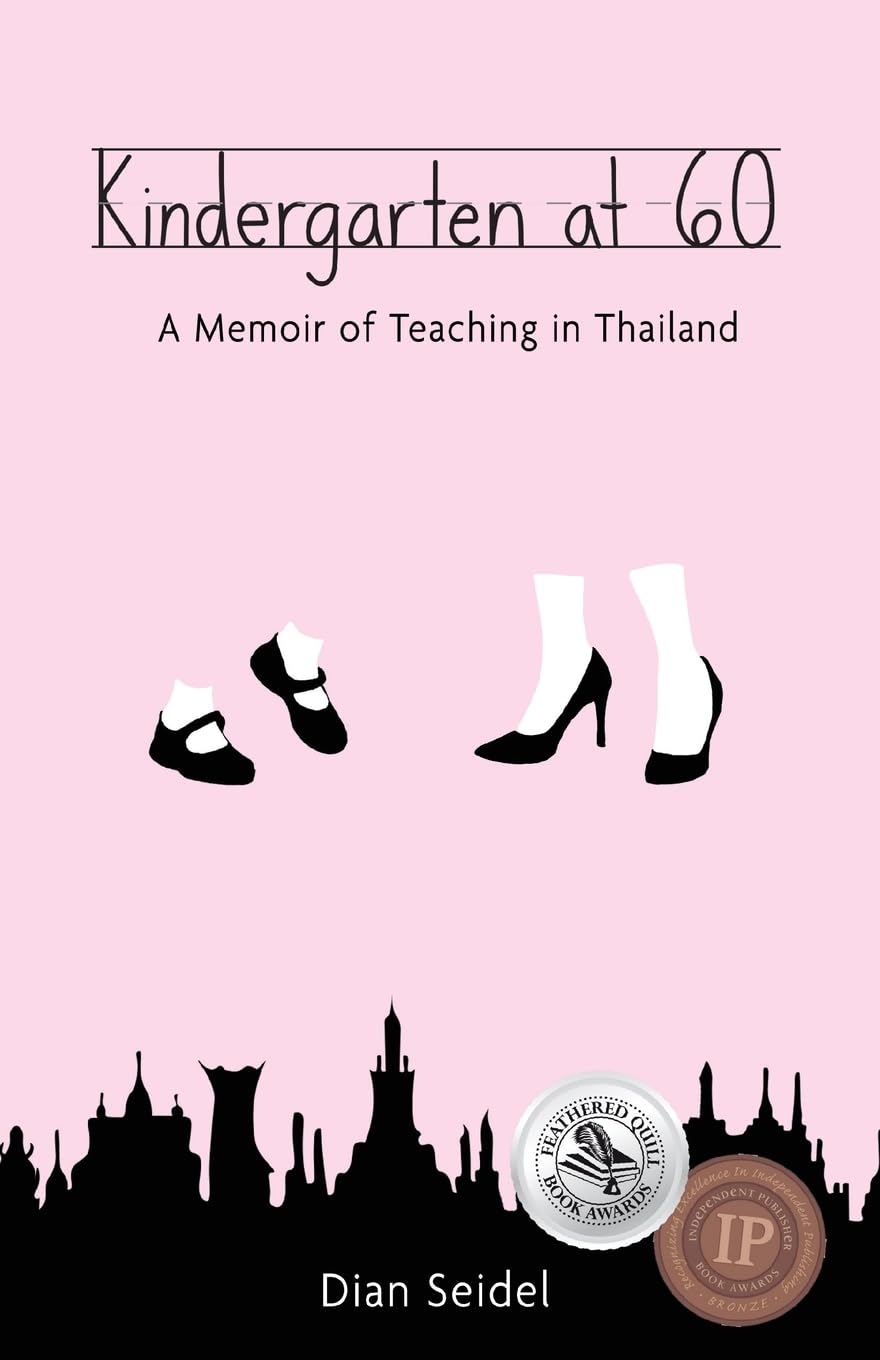 Kindergarten at 60: A Memoir of Teaching in Thailand